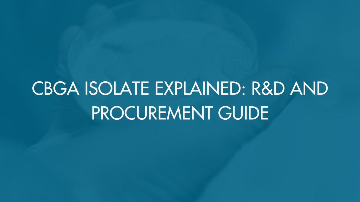CBGA Isolate Explained: R&D and Procurement Guide