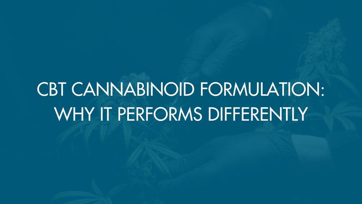 CBT Cannabinoid Formulation: Why It Performs Differently