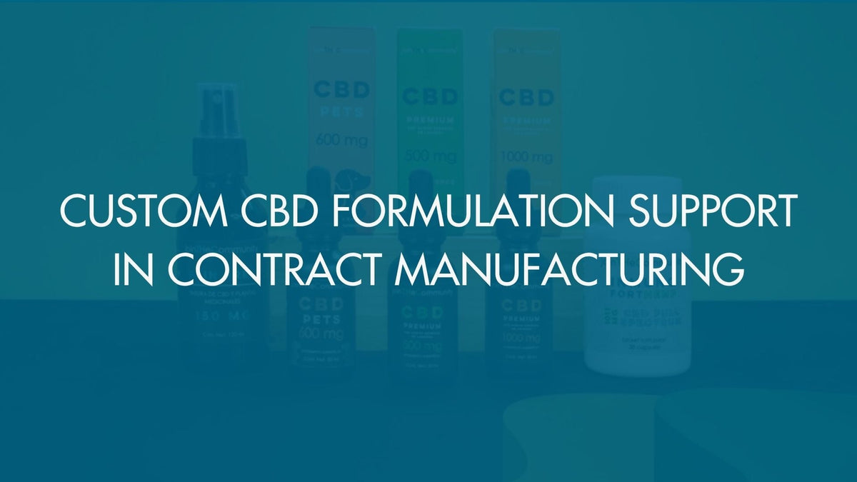 Custom CBD Formulation Support in Contract Manufacturing