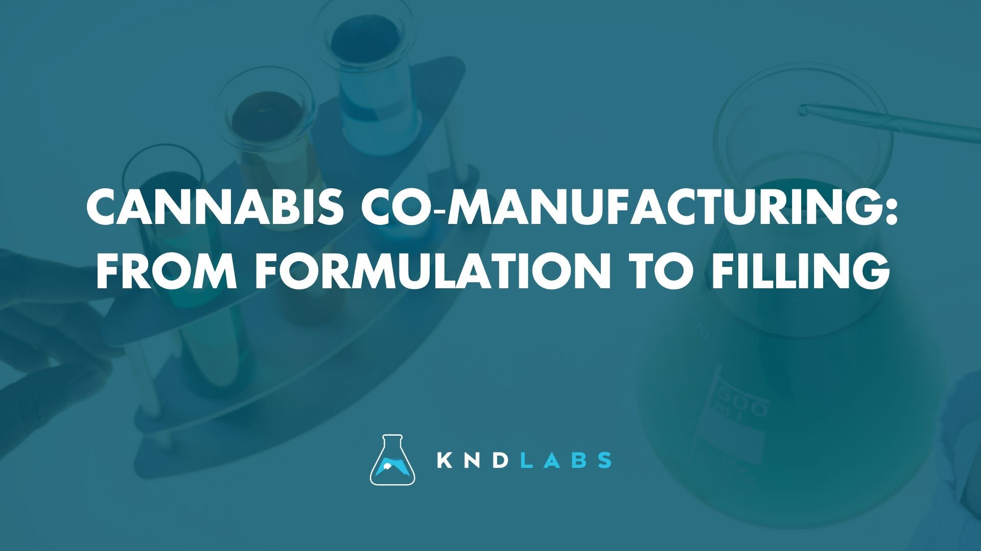 Cannabis Co‑Manufacturing: From Formulation to Filling