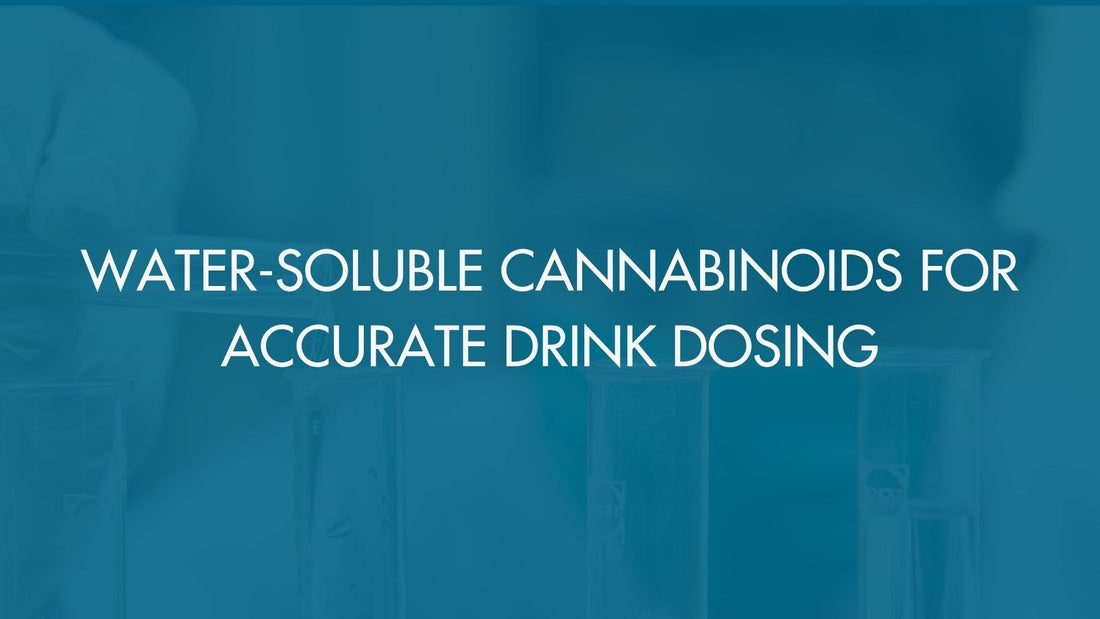 Water-Soluble Cannabinoids for Accurate Drink Dosing