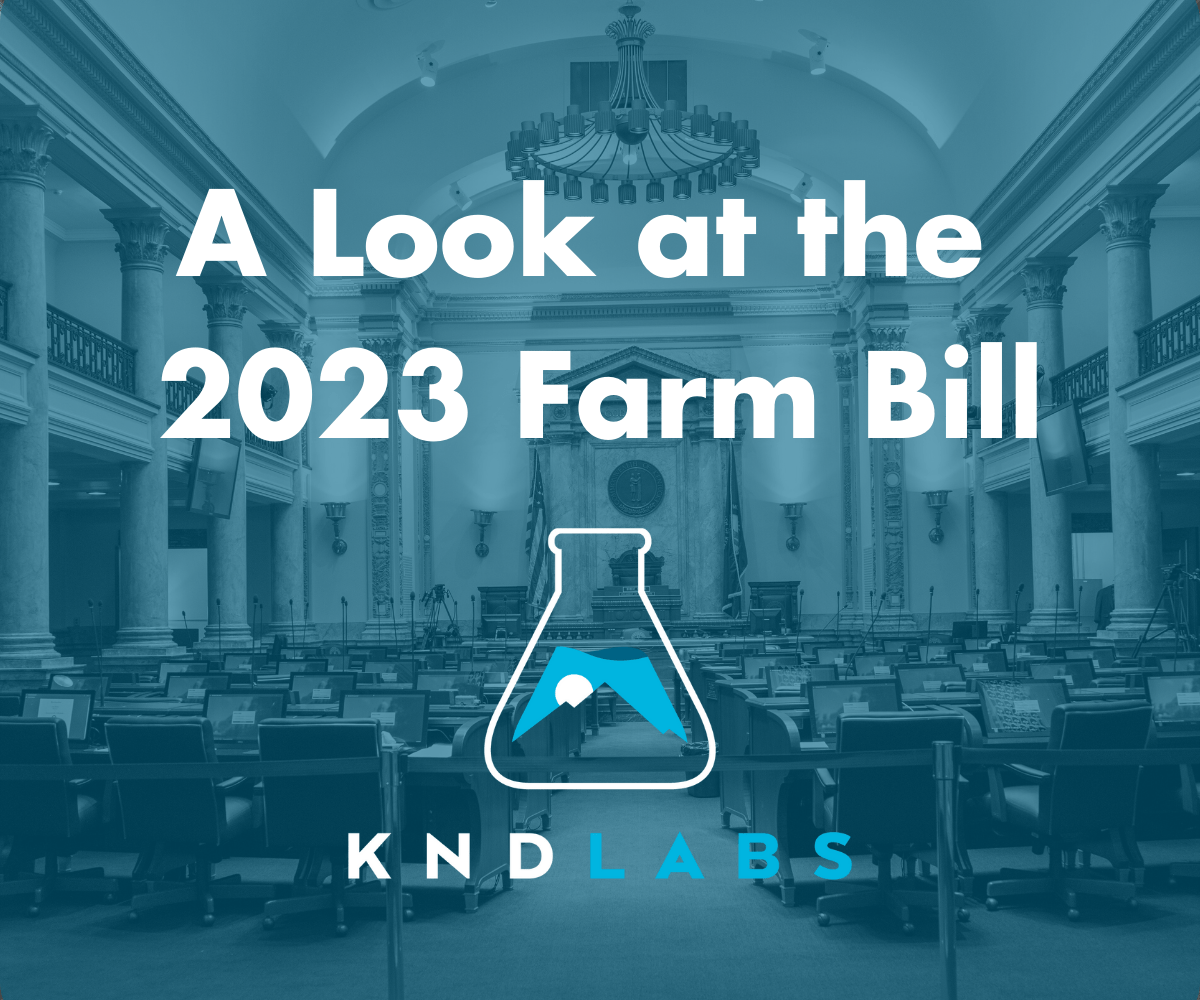 How the 2023 Farm Bill May Impact the CBD/Hemp Industry - KND Labs
